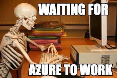 waiting-for-azure-to-work