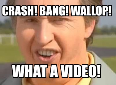 crash-bang-wallop-what-a-video