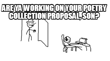 are-ya-working-on-your-poetry-collection-proposal-son