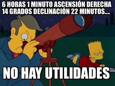 6-horas-1-minuto-ascensin-derecha-14-grados-declinacin-22-minutos....-no-hay-uti
