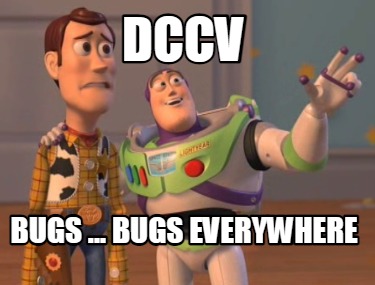 dccv-bugs-...-bugs-everywhere