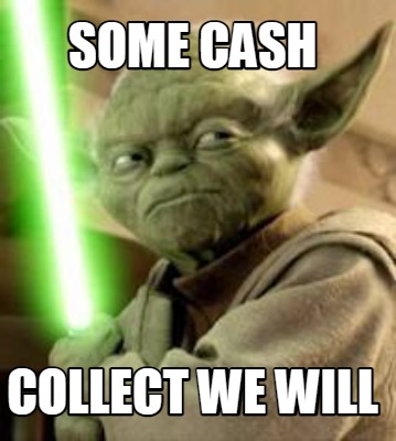 some-cash-collect-we-will