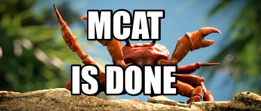 mcat-is-done
