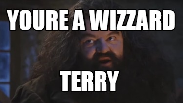 youre-a-wizzard-terry2