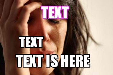 text-text-is-here-text