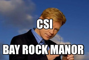 csi-bay-rock-manor