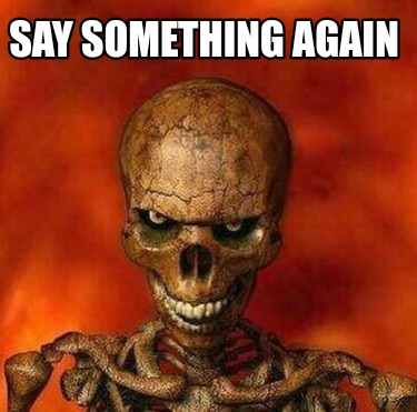 say-something-again