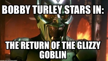 bobby-turley-stars-in-the-return-of-the-glizzy-goblin