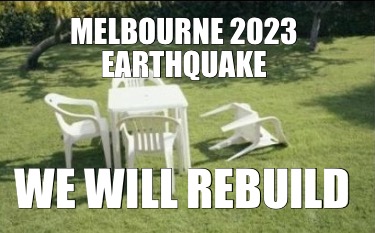 melbourne-2023-earthquake-we-will-rebuild4
