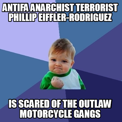 antifa-anarchist-terrorist-phillip-eiffler-rodriguez-is-scared-of-the-outlaw-mot