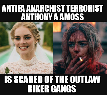 antifa-anarchist-terrorist-anthony-a-amoss-is-scared-of-the-outlaw-biker-gangs5