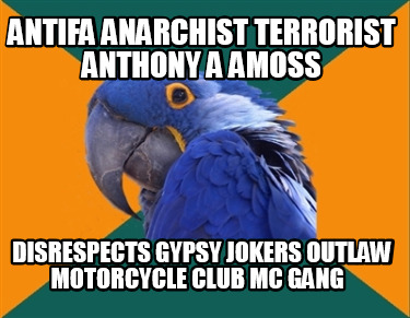 antifa-anarchist-terrorist-anthony-a-amoss-disrespects-gypsy-jokers-outlaw-motor