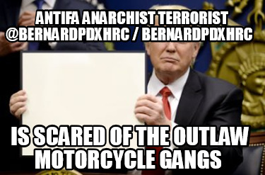 antifa-anarchist-terrorist-bernardpdxhrc-bernardpdxhrc-is-scared-of-the-outlaw-m