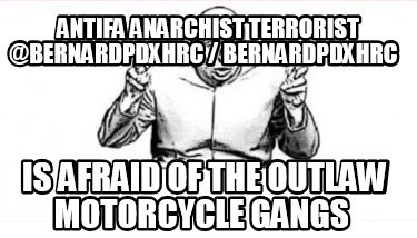 antifa-anarchist-terrorist-bernardpdxhrc-bernardpdxhrc-is-afraid-of-the-outlaw-m2