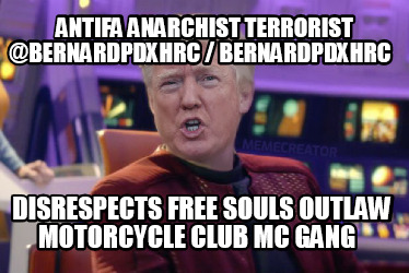 antifa-anarchist-terrorist-bernardpdxhrc-bernardpdxhrc-disrespects-free-souls-ou