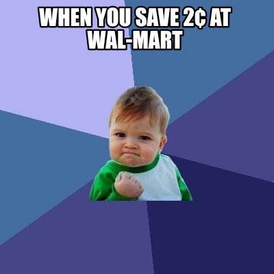 when-you-save-2-at-wal-mart