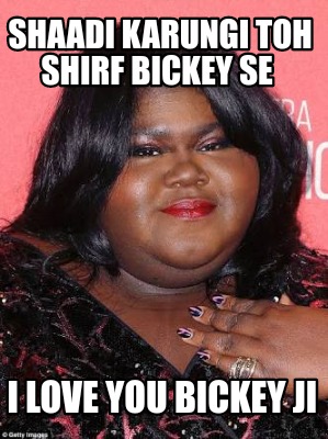 shaadi-karungi-toh-shirf-bickey-se-i-love-you-bickey-ji