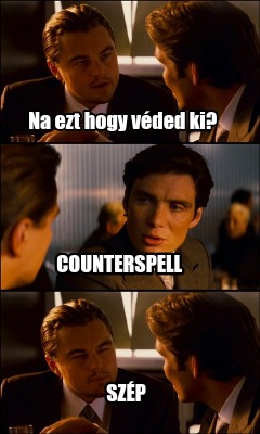 na-ezt-hogy-vded-ki-counterspell-szp