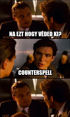 na-ezt-hogy-vded-ki-counterspell