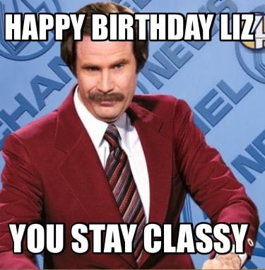 happy-birthday-liz-you-stay-classy