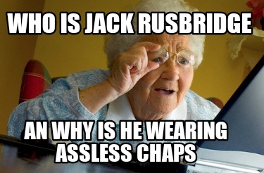 who-is-jack-rusbridge-an-why-is-he-wearing-assless-chaps