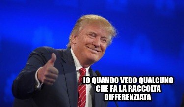 io-quando-vedo-qualcuno-che-fa-la-raccolta-differenziata