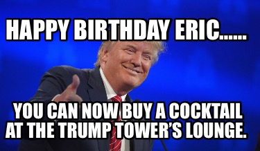 happy-birthday-eric-you-can-now-buy-a-cocktail-at-the-trump-towers-lounge0