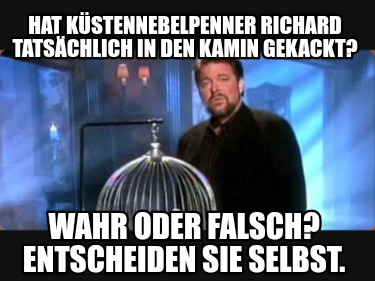 hat-kstennebelpenner-richard-tatschlich-in-den-kamin-gekackt-wahr-oder-falsch-en