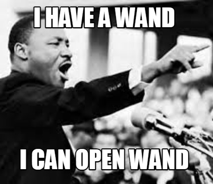 i-have-a-wand-i-can-open-wand