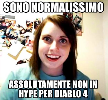 sono-normalissimo-assolutamente-non-in-hype-per-diablo-4