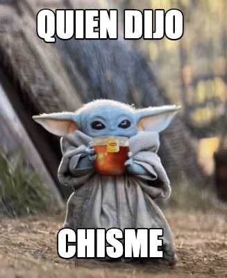 quien-dijo-chisme