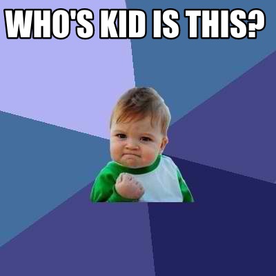 whos-kid-is-this