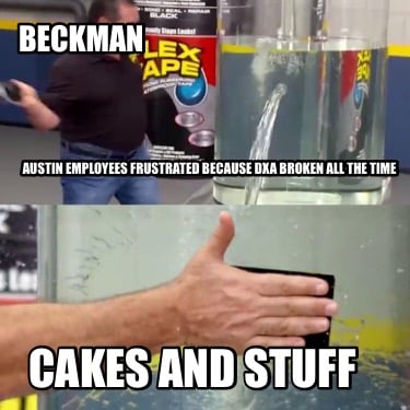 austin-employees-frustrated-because-dxa-broken-all-the-time-cakes-and-stuff-beck