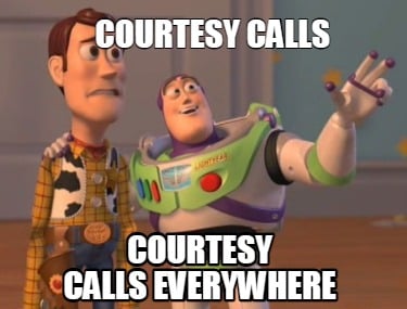 courtesy-calls-courtesy-calls-everywhere