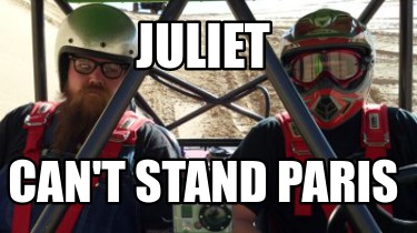 juliet-cant-stand-paris