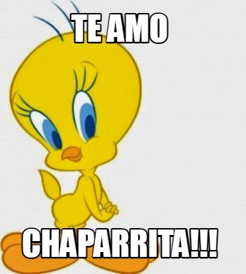 te-amo-chaparrita