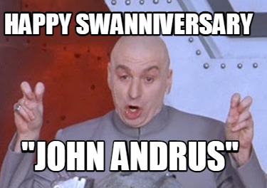 happy-swanniversary-john-andrus