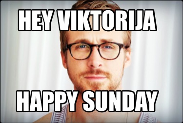 hey-viktorija-happy-sunday