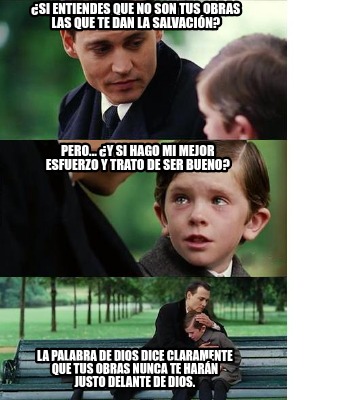 si-entiendes-que-no-son-tus-obras-las-que-te-dan-la-salvacin-la-palabra-de-dios-