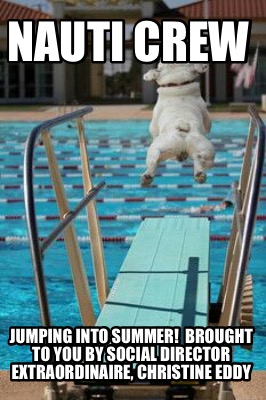 nauti-crew-jumping-into-summer-brought-to-you-by-social-director-extraordinaire-