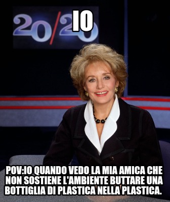 io-povio-quando-vedo-la-mia-amica-che-non-sostiene-lambiente-buttare-una-bottigl