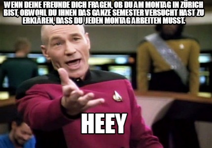 wenn-deine-freunde-dich-fragen-ob-du-am-montag-in-zrich-bist-obwohl-du-ihnen-das