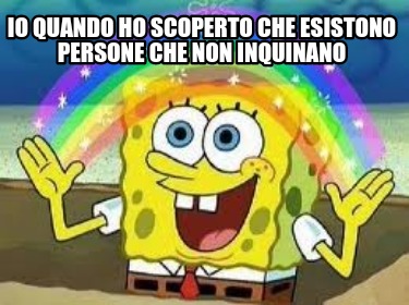 io-quando-ho-scoperto-che-esistono-persone-che-non-inquinano