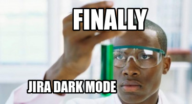 finally-jira-dark-mode