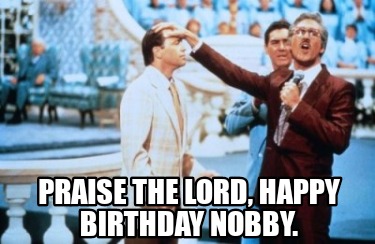 praise-the-lord-happy-birthday-nobby