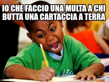 io-che-faccio-una-multa-a-chi-butta-una-cartaccia-a-terra
