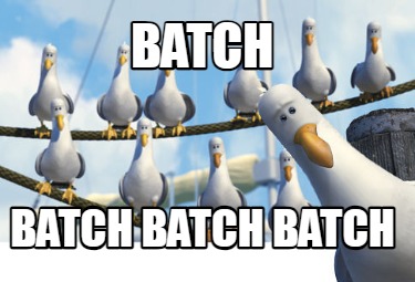 batch-batch-batch-batch