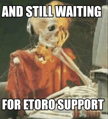 and-still-waiting-for-etoro-support