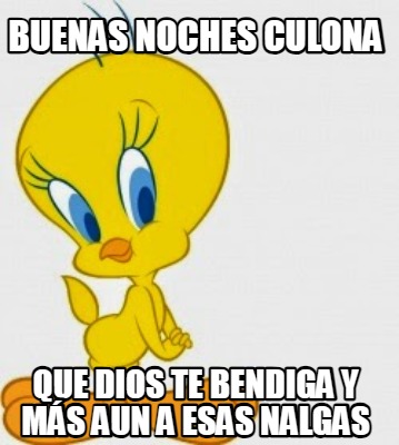 buenas-noches-culona-que-dios-te-bendiga-y-ms-aun-a-esas-nalgas