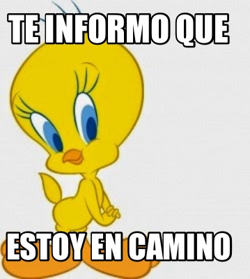 te-informo-que-estoy-en-camino